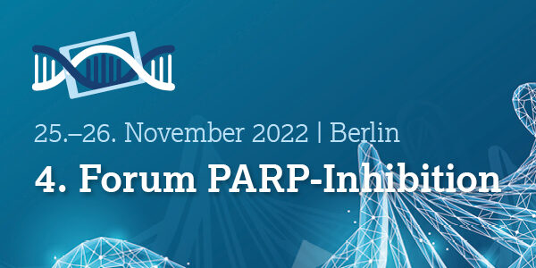 4. Forum PARP Inhibition am 25. & 26.11. 2022