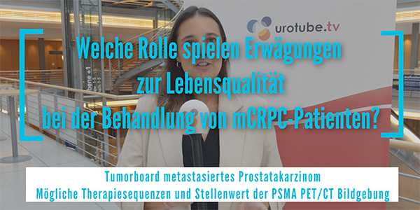 Welche Rolle spielen Erwägungen zur Lebensqualität bei der Behandlung von mCRPC-Patienten?